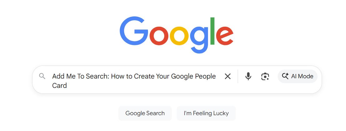 Add Me To Search: How to Create Your Google People Card