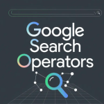 Search Operators : Your Guide to Advanced Techniques