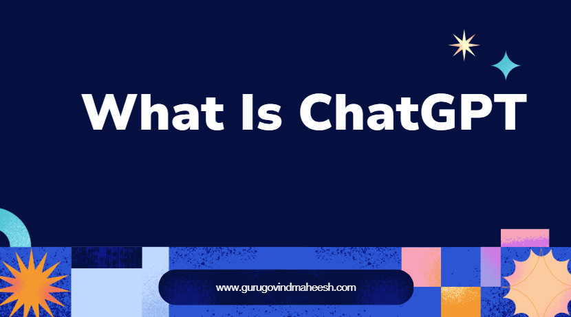 What Is ChatGPT