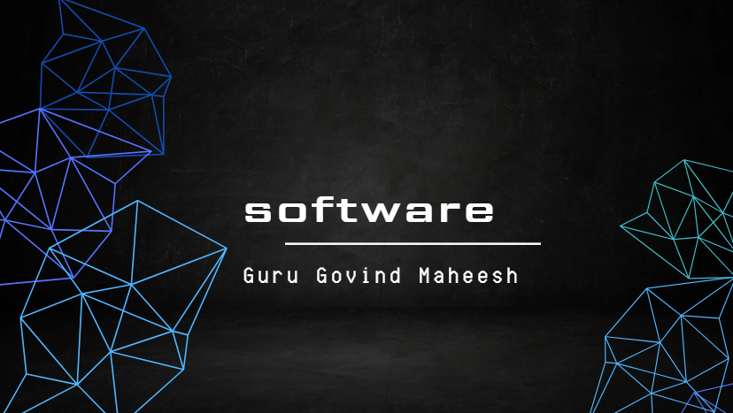 Software | Definition, Types, & Facts | Guru Govind Mahesh